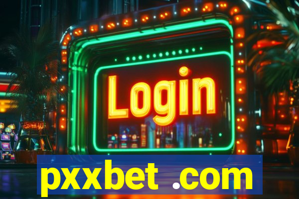 pxxbet .com